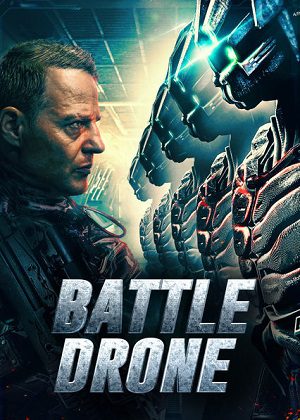 Battle Drone (2018) WEB-DL [Hindi (ORG 5.1) & English] 1080p 720p & 480p Dual Audio [x264] | Full Movie